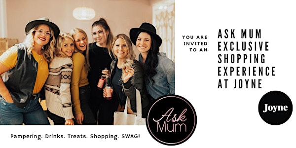 Ask Mum Exclusive Shopping Experience at JOYNE