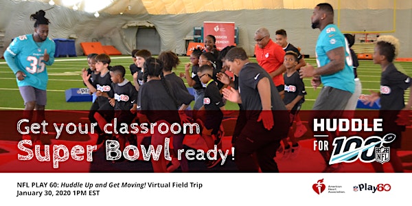 NFL PLAY 60: Huddle Up and Get Moving! Virtual Field Trip