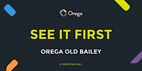 SEE IT FIRST: OREGA OLD BAILEY primary image