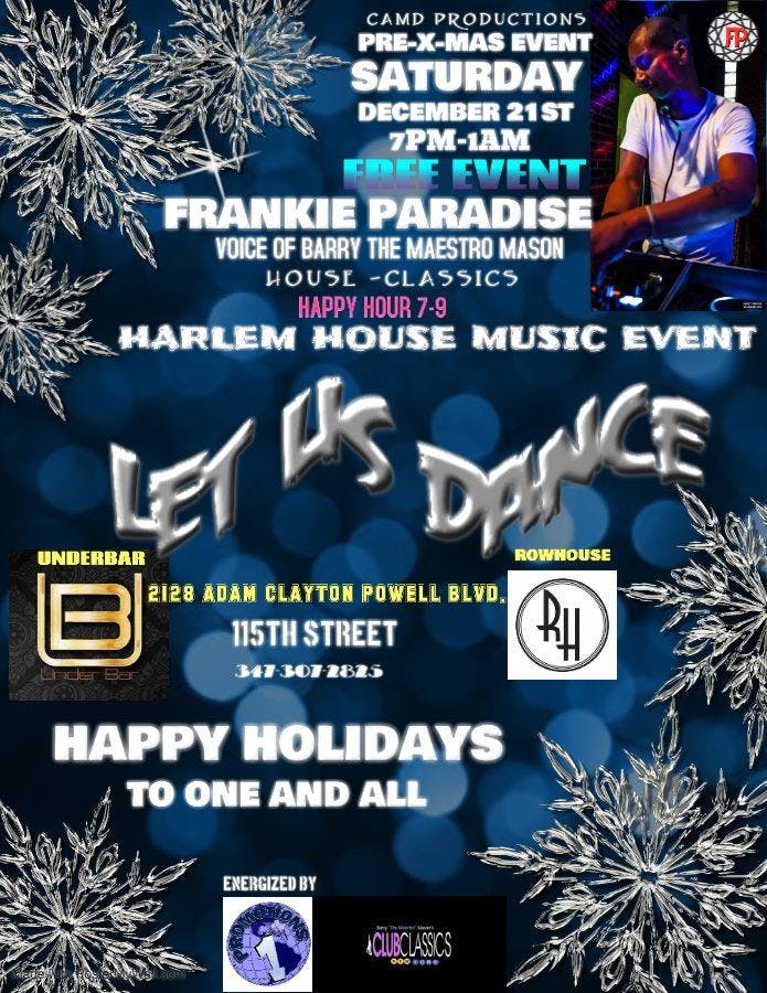 Harlem Pre-Christmas House Music Event Frankie Paradise