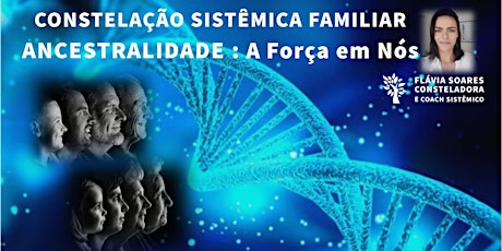 Imagem principal do evento Constelação Sistêmica Familiar - Ancestralidade a Força em Nós