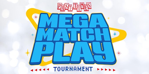 Image principale de Past Times Arcade Mega Match Play Tournament
