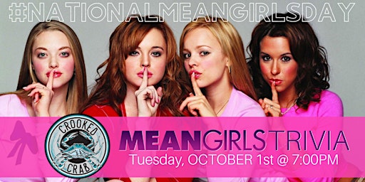 Image principale de National Mean Girls Day Trivia Celebration at Crooked Crab