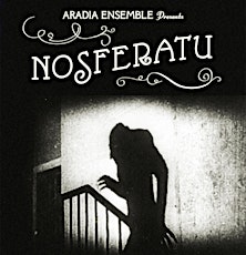 Aradia Ensemble Presents: Nosferatu primary image