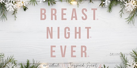 The Breast Night Ever-Denver ( an authentiCITY Inspired Event) primary image