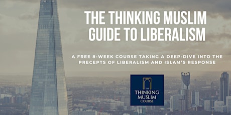 The Thinking Muslim Guide to Liberalism - Luton primary image