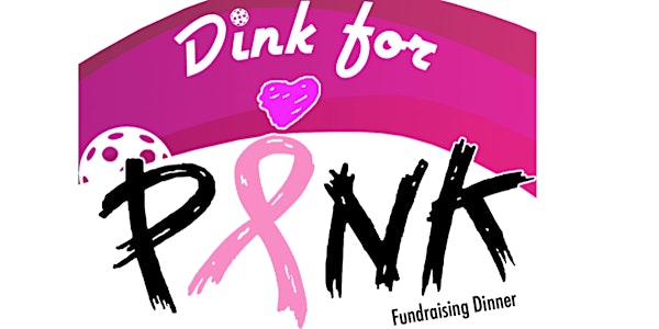 Dink for Pink Fundraising Dinner