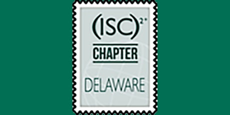 (ISC)2 Delaware Chapter Quarterly Meeting 20200213 primary image