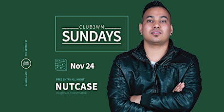 Club3wm Sundays ft DJ NUTCASE primary image