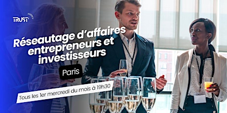 Imagem principal de Réseautage d’affaires - Paris - Entrepreneur & investisseur
