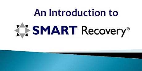 Alcohol & Drug Addictive Behaviours Can Be Fixed With SMART Recovery primary image