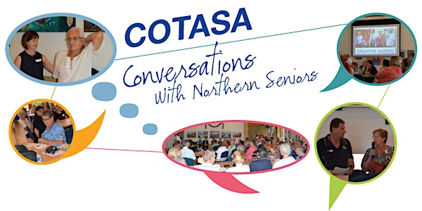 COTA SA  Conversations with Northern Seniors