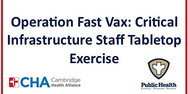 Operation Fast Vax: Critical Infrastructure Staff (CIS) Tabletop Exercise (TTX) Burlington