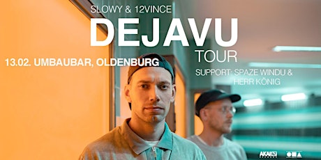 Hauptbild für Slowy & 12Vince -  Dejavu Tour