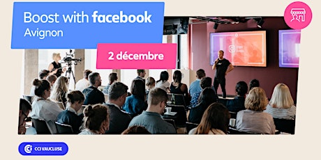 Boost with Facebook avec la CCI Vaucluse