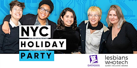 Lesbians Who Tech & Allies x Datadog Holiday Party primary image