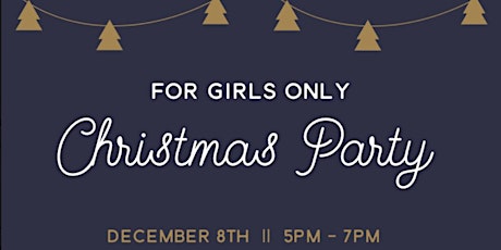 For Girls Only Christmas Party 2019 primary image