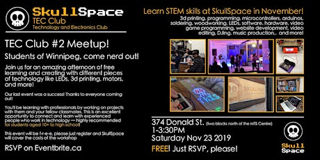 SkullSpace TEC Club for students 10+ in Winnipeg - Meetup #2 primary image