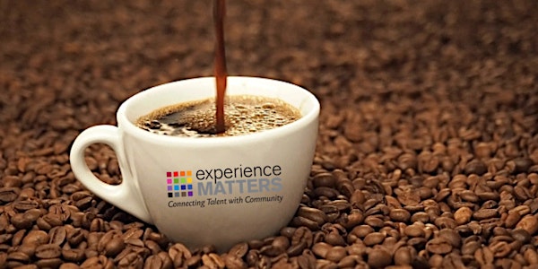 Experience Matters Coffee Talk - January 29, 2020