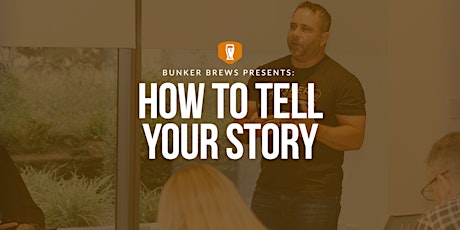 Bunker Brews Tampa: How to Tell Your Story primary image