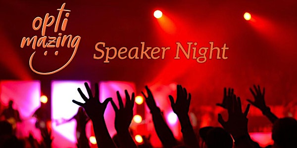 Optimazing Speaker Night 27.01.2020