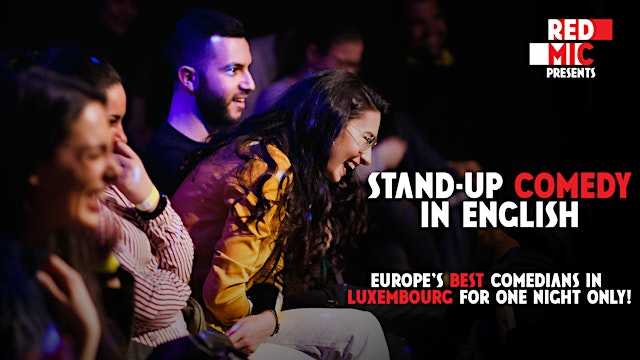 Image principale de RED MIC • Luxembourg • Stand up Comedy in English