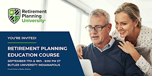 Image principale de Retirement Planning University - Butler University - September 2024