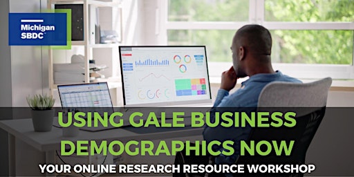 Image principale de Using Gale Business Demographics Now: Your Online Research Workshop