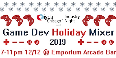 Game Dev Holiday Mixer 2019 presented by IGDA Chicago and Industry Night primary image