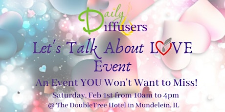 Daily Diffusers "Let's Talk About Love!" Event primary image