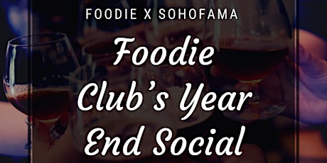 Foodie Club’s Year End Social