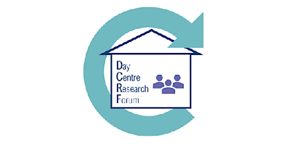 Day Centre Research Forum: Thursday 30th January 2020
