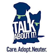 Talk About It!: Community Conversation "A Home For Every Pet: Reaching the Goal" primary image