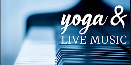 Yoga & Live Music primary image