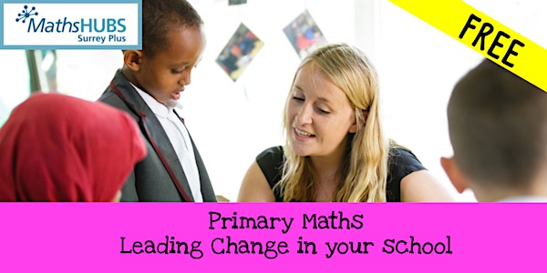 Free Primary Maths Leading Change in your School
