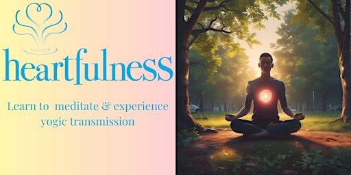 Image principale de Learn Meditation with a Certified Heartfulness Trainer