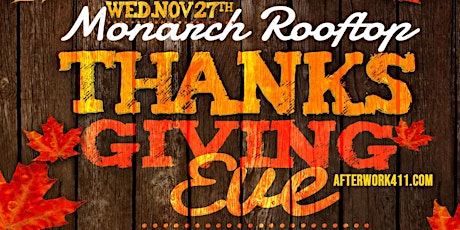 Primaire afbeelding van Thanksgiving Eve Party Monarch Rooftop Lounge NYC 2019