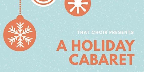 THAT CHOIR presents: A Holiday Cabaret