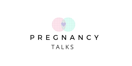 Pregnancy Talks