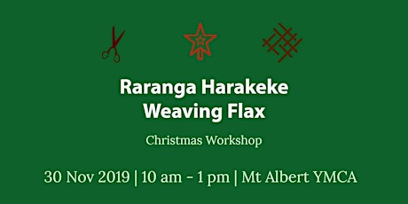 Raranga Harakeke Christmas Flax Workshop primary image