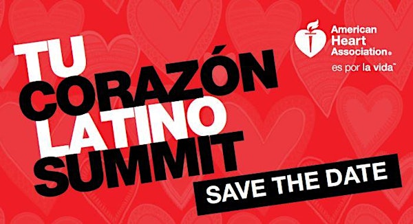 Tu Corazón Latino Health Summit