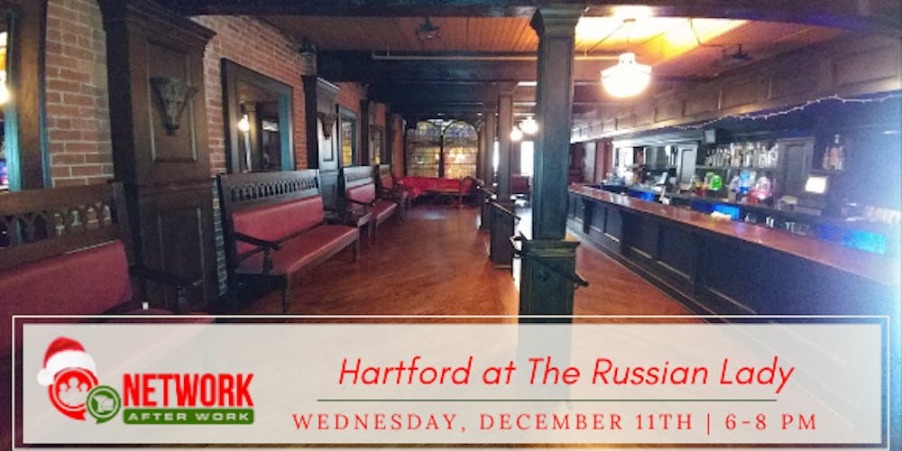 The Hartford At Work >> Network After Work Hartford At The Russian Lady Tickets Wed The Hartford At Work >> Network After Work Hartford At The Russian Lady Tickets Wed