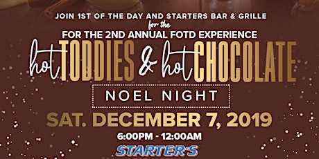 2nd Annual F.O.T.D. Experience: Hot Toddies & Hot Chocolate at Starters Bar & Grill primary image