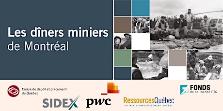 Les Dîniers Miniers de Montréal - Montreal Mining Lunches