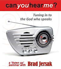 Can You Hear Me? (Prayer Worskshop with Brad Jersak) primary image