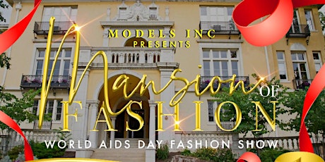 Mansion Of Fashion! World Aids Day Fashion Show! primary image