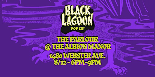 Imagen principal de Black Lagoon Pop-Up at The Parlour @ The Albion Manor