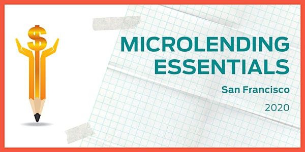 Microlending Essentials: San Francisco 2020