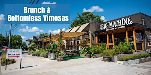 Immagine principale di Big Machine Brunch & Bottomless Vimosas