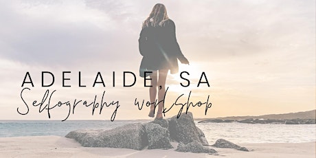 ADELAIDE #SELFographyWorkshop - Become Your Own Social Media Photographer primary image